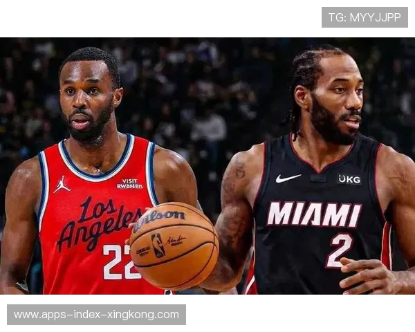 伦纳德或将转会热火，快船考虑交易机遇